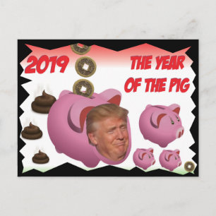 Carte Postale Anti Trump, - L'année du cochon - 2019,