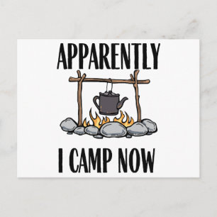 Carte Postale Apparemment je campe maintenant Citation de campin