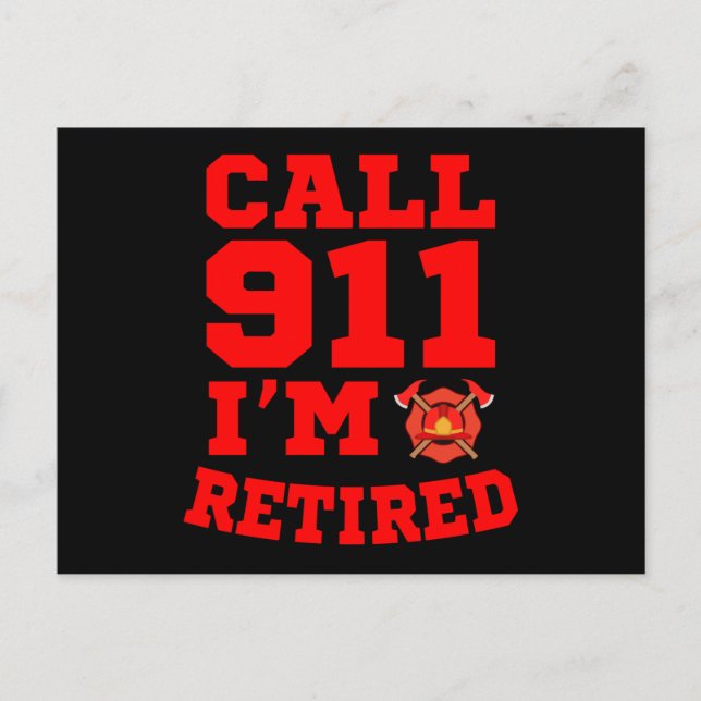 Carte Postale Appelez le 15 Je suis retraité d'incendie Retraité (Devant)