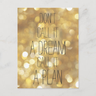 Carte Postale Appelez-le un plan - Gold Inspirational Quote