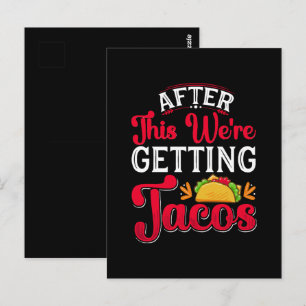 Carte Postale Après cela, nous allons manger des tacos