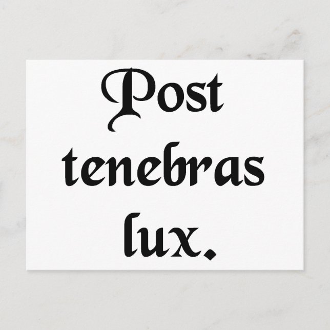 Carte Postale Après l'obscurité, la lumière. (Devant)