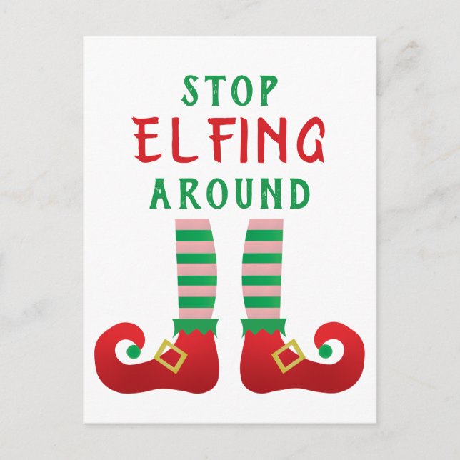 Carte Postale Arrêtez de Faire l'Elfe Drôle de Citation de Noël (Devant)