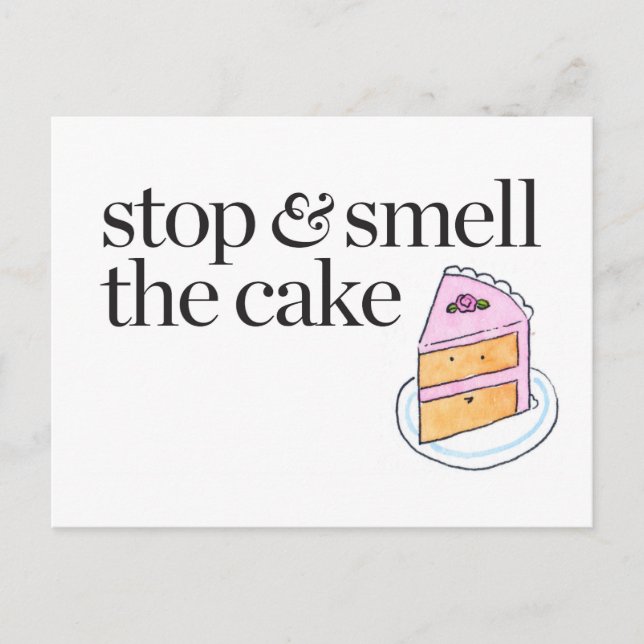 Carte Postale Arrêtez et sentez le gâteau (Devant)