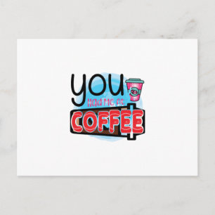 Carte Postale Art du café Vous m'avez eu au café