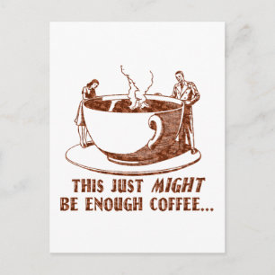 Carte Postale Assez de café ?