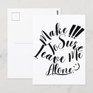 Carte Postale Assurez-Vous De Me Laisser Seul