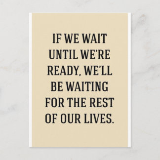 CARTE POSTALE ATTENDRE LE RESTE DE NOS VIES MOTIVATION DIRE