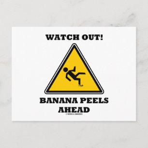 Carte Postale Attention ! Peaux de banane à l'avant (Signalisati