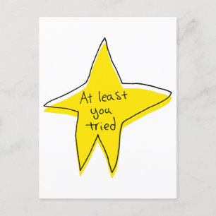 Carte Postale Au Moins Vous Avez Essayé - Yellow Star