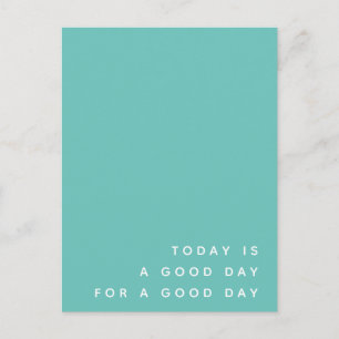 Carte Postale Aujourd'hui est un bon jour Citation positive mo