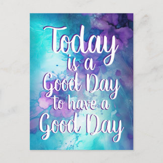 Carte Postale Aujourd'hui est une citation inspirée du bon jour