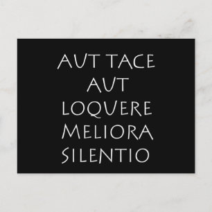 Carte Postale Aut tace aut loquere meliora silentio