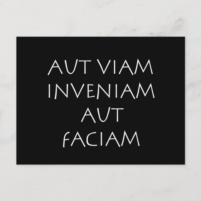 Carte Postale Aut viam inveniam aut faciam (Devant)