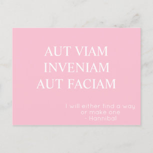 Carte Postale Aut Viam Inveniam Aut Faciam - Rose