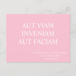 Carte Postale Aut Viam Inveniam Aut Faciam - Rose