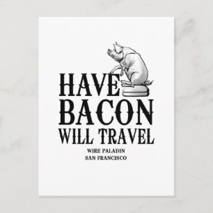 Carte Postale Avoir du Bacon Voyagera