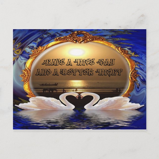 Carte Postale Avoir une belle journée et une meilleure citation  (Devant)