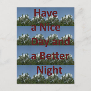 Carte Postale Avoir une Bonne Journée & une Meilleure Nuit Art