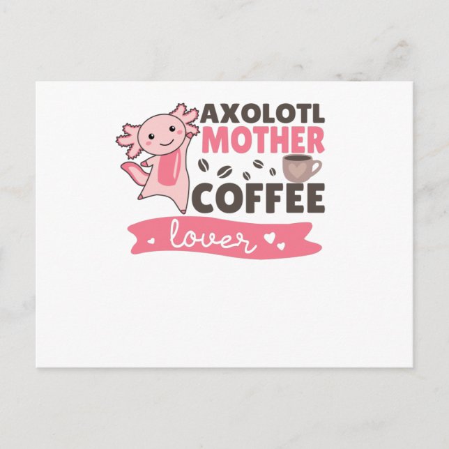 Carte Postale Axolotl Mother Coffee Lovers Sweet Axolotls (Devant)