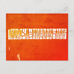 Carte Postale "Ayez Un Jour D'Or" Peinture Rustique À Peeling