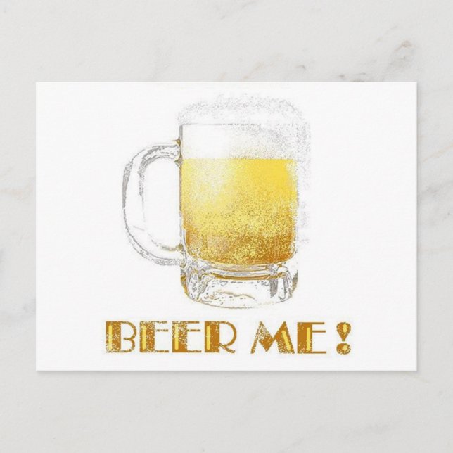 Carte Postale Beer Me! (Devant)