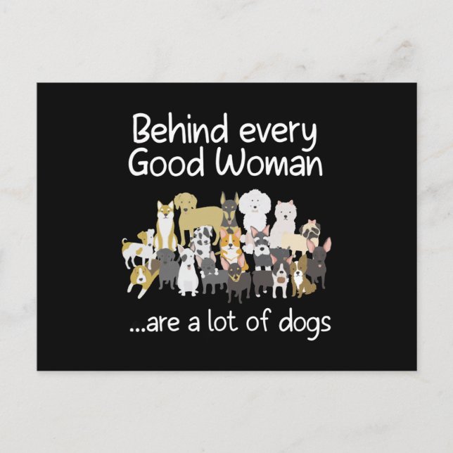 Carte Postale Behind Every Good Woman Cute Animal Lady Dog Lover (Devant)