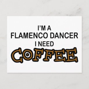 Carte Postale Besoin de café - Flamenco