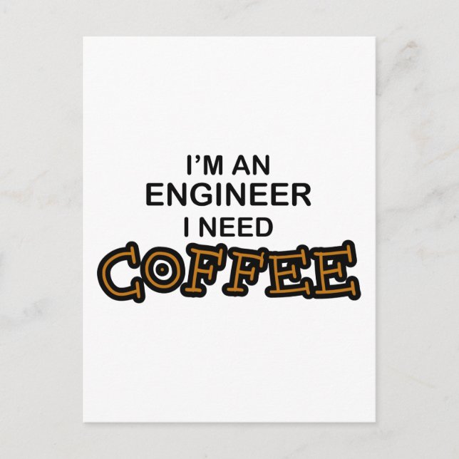 Carte Postale Besoin de café - Ingénieur (Devant)