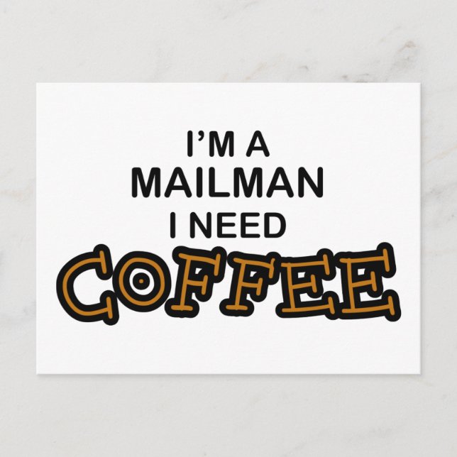 Carte Postale Besoin de café - Mailman (Devant)