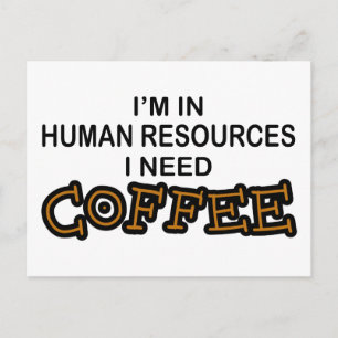 Carte Postale Besoin de café - Ressources humaines