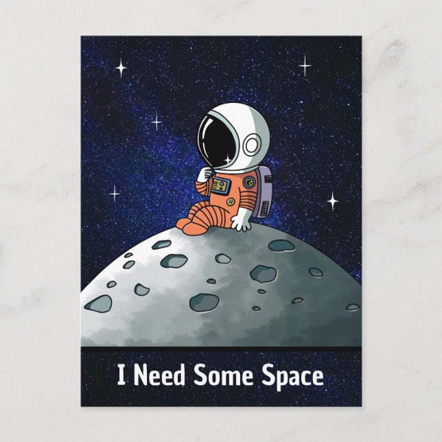 Carte Postale Besoin d'espace, Astronaute, Spationaute, Sur mesu (Devant)
