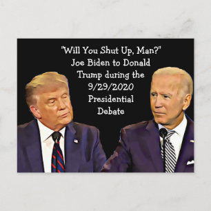 Carte Postale Biden dit à Trump, Just Shut Man, Citations