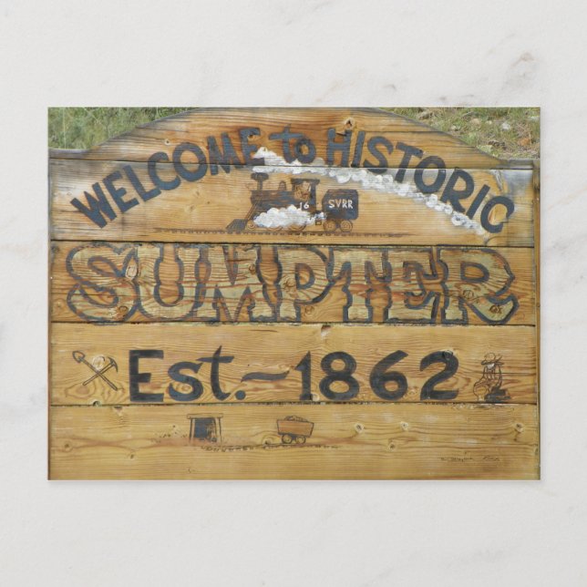Carte Postale Bienvenue à Historic Sumpter Est. ~ 1862 (Devant)