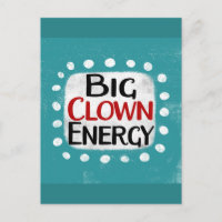 Carte postale Big Clown Energy