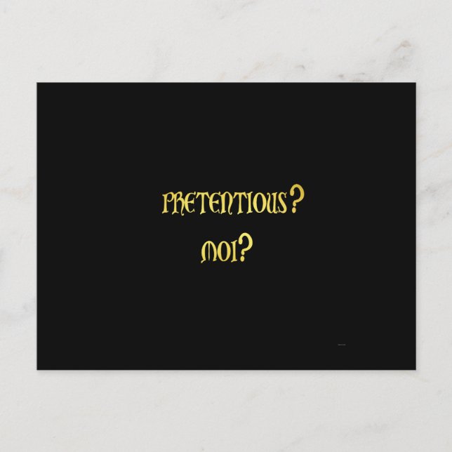 Carte Postale Blague drôle et prétentieuse (Devant)