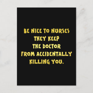 Carte Postale Blague drôle sois gentil avec les infirmières