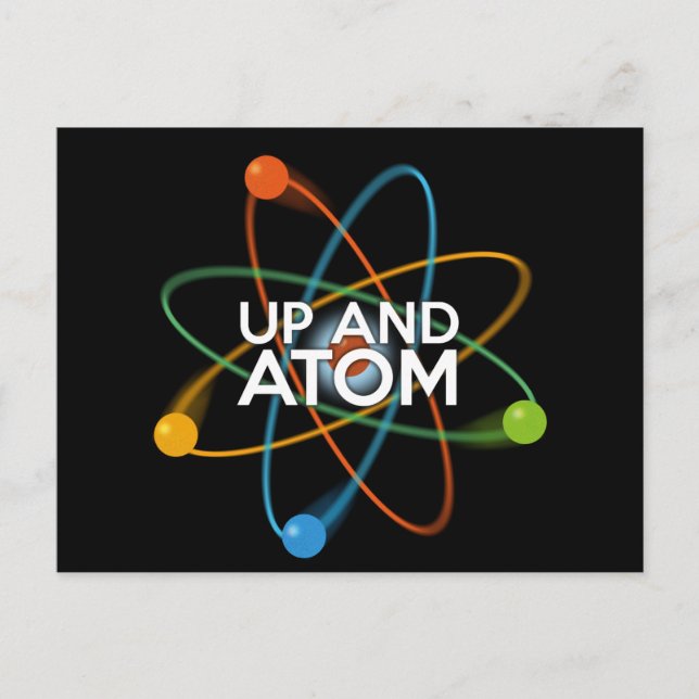 Carte Postale Blague scientifique UP AND ATOM (Devant)