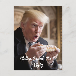 Carte Postale Blague sur le pain de Stollen de Trump