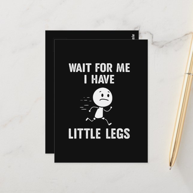 Carte Postale Blagues drôles sur les jambes courtes Memes Attend (Devant/Arrière en situation)