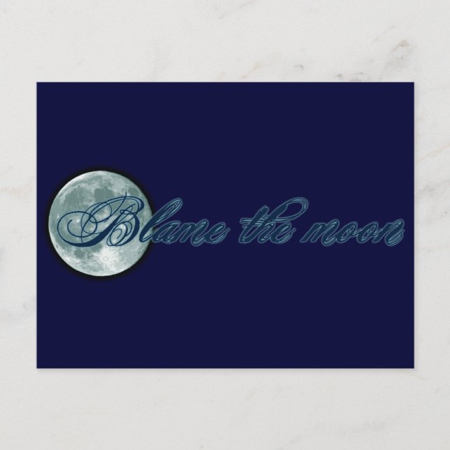 Carte Postale Blâmer la Lune (Devant)