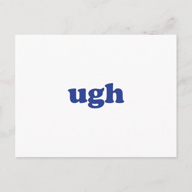 carte postale bleue et blanche "ugh" (Devant)