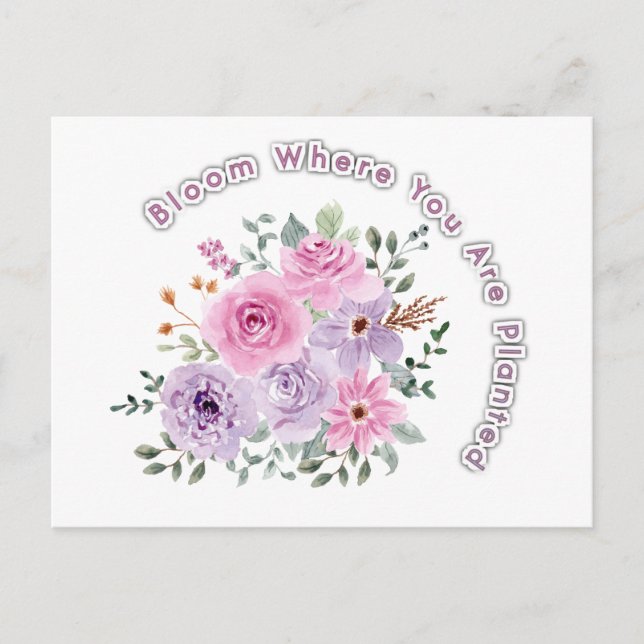 Carte Postale Bloom Where You Are Planted Floral Motivational Qu (Devant)