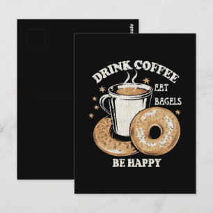 Carte Postale Boire du café Manger des bagels Soyez heureux