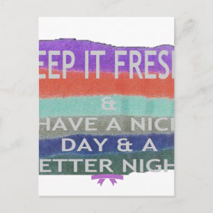 Carte Postale Bonne journée et meilleure nuit Gardez-la frais.
