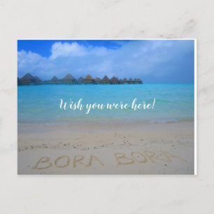 Carte Postale Bora Bora, J'aimerais que tu sois ici
