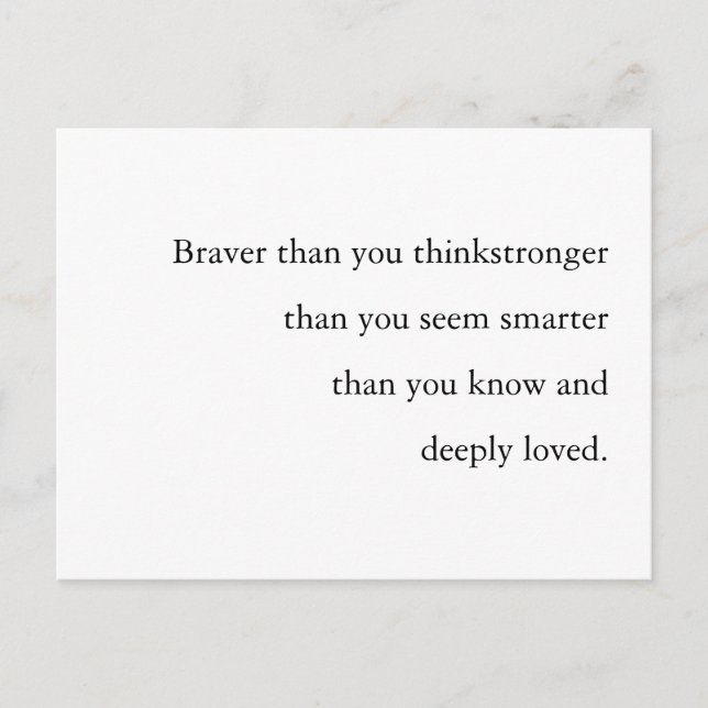 Carte Postale Braver Stronger Smarter Loved Quote Design (Devant)