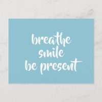 Breathe Smile Be Present Aqua Affirmation Citation