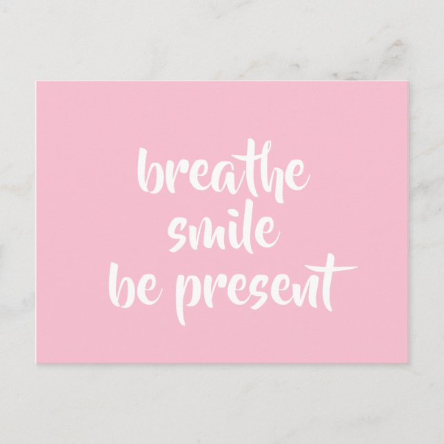 Carte Postale Breathe Smile Be Present Pink Affirmation Citation (Devant)