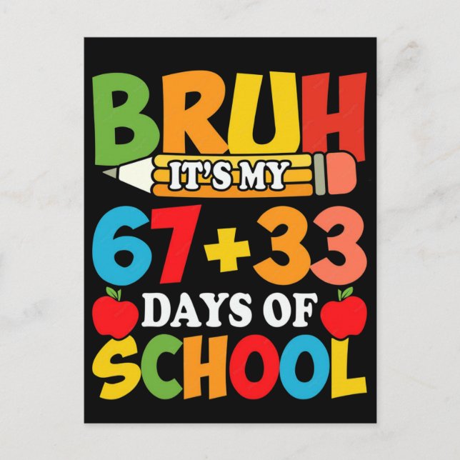 Carte Postale Bruh C'est Mes 67 33 Jours D'école (Devant)